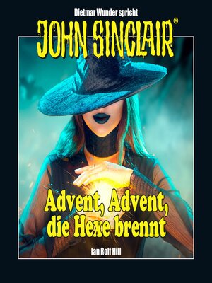 cover image of John Sinclair--Advent, Advent, die Hexe brennt